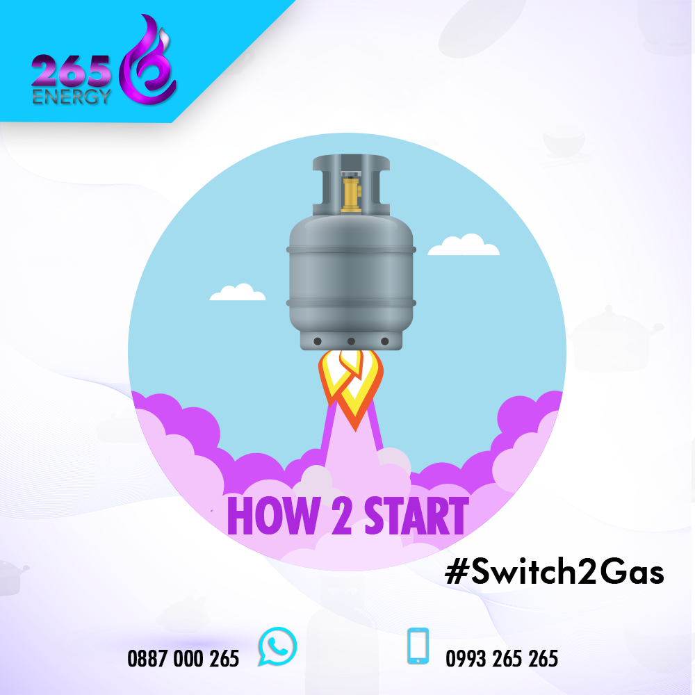 265 Energy, How 2 Start, whatsApp 0887000265, call 0993265265 #Switch2Gas
